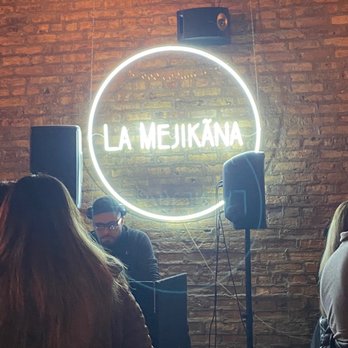 La Mejikana - Live DJ - Mexican Near Me - Chicago, Illinois La Mejikana - Live DJ - Mexican Near Me - Chicago, Illinois