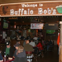 Buffalo Bob's - Your always welcome at Bob's !!