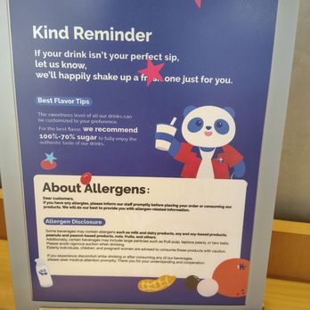 TeaByDo - Allergen disclosure, sweetness recommendations, and reminder sign. This is next to the extra straws, cups, and cup holders. - Bubble Tea Near Me - Irvine, California TeaByDo - Allergen disclosure, sweetness recommendations, and reminder sign. This is next to the extra straws, cups, and cup holders. - Bubble Tea Near Me - Irvine, California