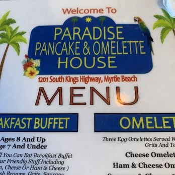 Paradise Pancake and Omelet House - Menu - Breakfast & Brunch Near Me - Myrtle Beach, South Carolina Paradise Pancake and Omelet House - Menu - Breakfast & Brunch Near Me - Myrtle Beach, South Carolina