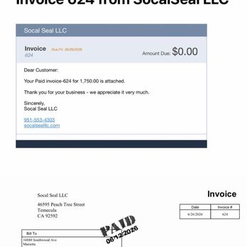 SoCal Seal LLC - Received as dated 06/26, 2 weeks after the job was done (06/12), it was NOT sent "the next day" - Masonry/Concrete Near Me