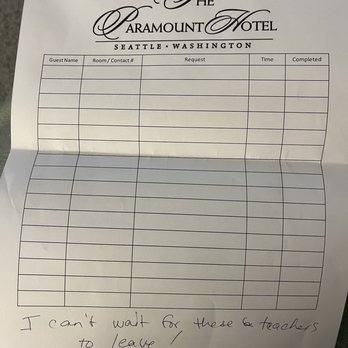 The Paramount Hotel - Stapled to the back of my invoice. I guess us "teachers" were so annoying to you - Hotels Near Me - Seattle, Washington The Paramount Hotel - Stapled to the back of my invoice. I guess us "teachers" were so annoying to you - Hotels Near Me - Seattle, Washington