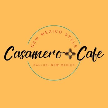 Casamero Cafe - New Mexico Homestyle Fast Food - Fast Food Near Me - Gallup, New Mexico