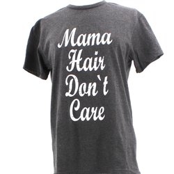 5.99 Or Less - mama hair don't care