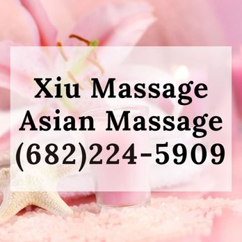 Xiu massage - Massage Therapy Near Me - Fort Worth, Texas Xiu massage - Massage Therapy Near Me - Fort Worth, Texas