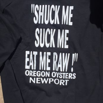 Oregon Oyster Farm - T shirts and sweat shirts! - Seafood Markets Near Me - Newport, Oregon Oregon Oyster Farm - T shirts and sweat shirts! - Seafood Markets Near Me - Newport, Oregon