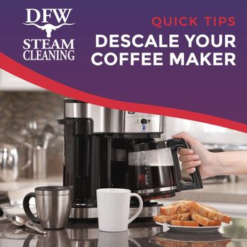 DFW Steam Cleaning - Descale your coffee maker @dfwsteamcleaning - Carpet Cleaning Near Me - Dallas, Texas DFW Steam Cleaning - Descale your coffee maker @dfwsteamcleaning - Carpet Cleaning Near Me - Dallas, Texas