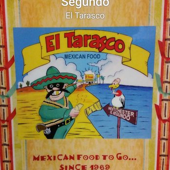 El Tarasco - Since 1969, must be good. - Mexican Near Me - El Segundo, California