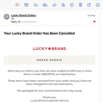 Lucky Brand - Spent 2 hours on an online order and Lucky cancelled the entire order without explanation. - Accessories Near Me - Mission Viejo, California