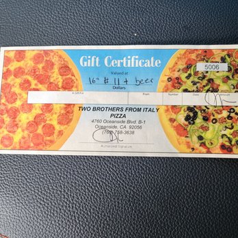 Two Brothers From Italy - Gift certificate that they wouldn't honor. GC was given to me by the manager for long wait time. - Pizza Near Me - Oceanside, California
