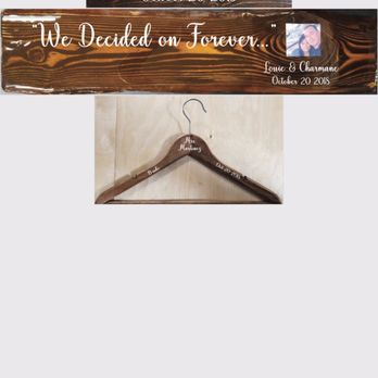 Sentry Printing - First is our sign to welcome guests. Second is a sign in "log" and third is my brides hanger for her dress. I did all the wood work. - Printing Services Near Me - Bellflower, California