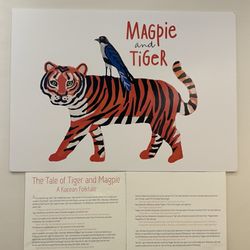 Magpie & Tiger - Elena's originally told Korean folktale. The art is a gift from the owner of another downtown Montpelier business, Bohemian Bakery.
