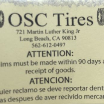 OSC Tires - Beware please don't make the same mistake like I did please go somewhere else that are honest people! - Tires Near Me - Long Beach, California