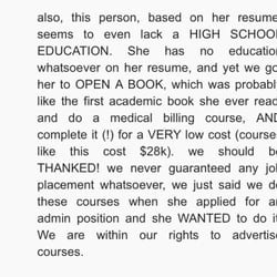 A-1 Staffing Solutions - Sebron wrote this about me after I wrote my review on yelp. Completely unprofessional and complete lies.