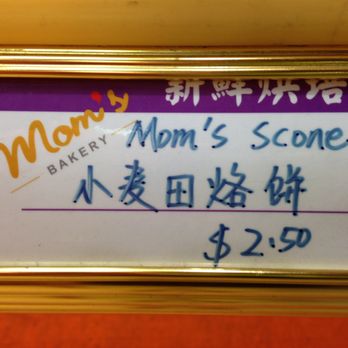 Mom's Bakery - Mom's Scone Price Tag = $2.50 - Bakeries Near Me - San Gabriel, California Mom's Bakery - Mom's Scone Price Tag = $2.50 - Bakeries Near Me - San Gabriel, California