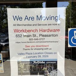 Workbench True Value Hardware - Santa Rita location next to Sunshine Saloon is now closed. So sad...