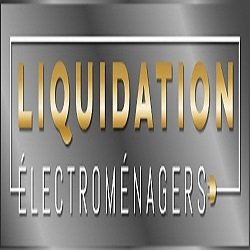 Liquidation Électroménagers - Liquidation Électroménagers Longueuil