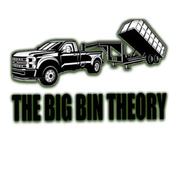 The Big Bin Theory - Dumpster Rental Near Me