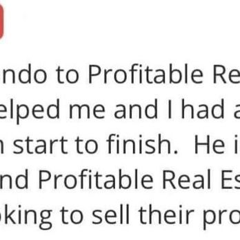 Profitable Real Estate Center - Home Seller's Testimonial - Real Estate Services Near Me Profitable Real Estate Center - Home Seller's Testimonial - Real Estate Services Near Me