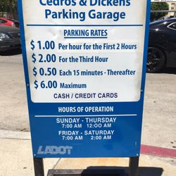 Cedros & Dickens Parking Garage - Lot 629 - Info and rates - may 2017. ***Note: NO VALIDATION!!!!