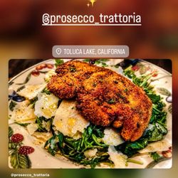 Prosecco Trattoria - Chicken Milanese