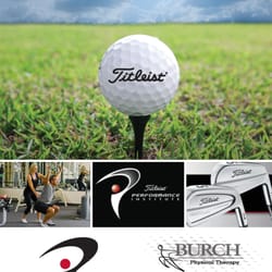 Burch Physical Therapy - Ask us about our Titleist Performance Institute golf program we offer! Bryan Burch is a certified golf fitness instructor.