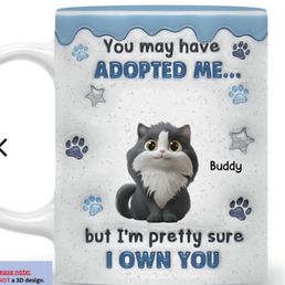 Gift to my brother...from his newly adopted 7 yr old cat!! He just loves the cup & of course, his new cup!!!
