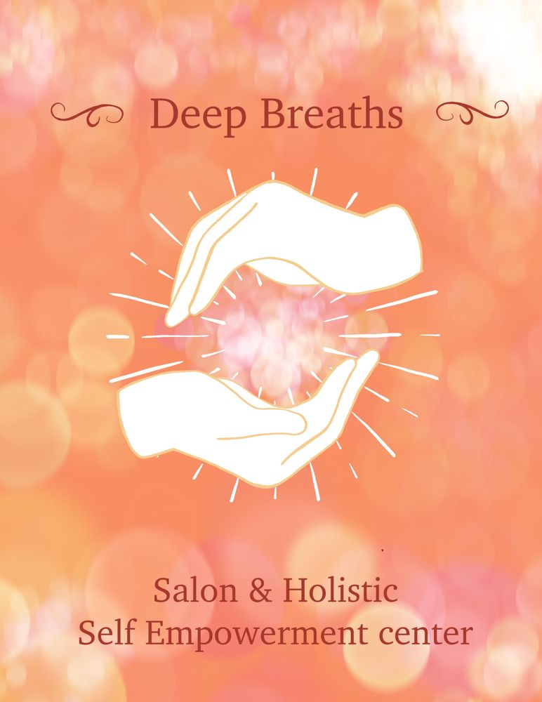 DEEP BREATHS SALON AND HOLISTIC SELFEMPOWERMENT CENTER Request