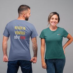 Do It Now Original - BELIEVE IN YOURSELF - Blue and Teal T-shirts