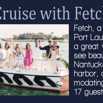 Ack Sail - Enjoy a relaxing time on a private Nantucket harbor cruise aboard the comfortable motor launch, Fetch. - Boat Charters Near Me - Nantucket, Massachusetts