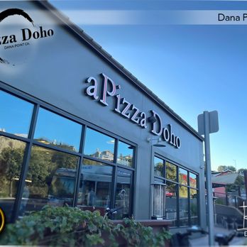 Apizza Doho - Updated hours (Wed thru Monday; 1145am - 9pm) CLOSED TUESDAY - Pizza Near Me - Dana Point, California