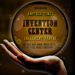 Another Time - Another Time, new "Invention Center - Ingredient Pantry" for the inner steampunk "Maker"