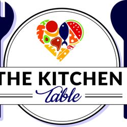 The Kitchen Table - We make food from the HEART!!