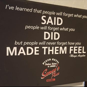 Samee's Pizza Getti - Samee's business motto, from Maya Angelou - Pizza Near Me - Rockwall, Texas