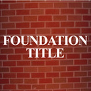 Foundation Title - Insurance Near Me - Roseland, New Jersey Foundation Title - Insurance Near Me - Roseland, New Jersey
