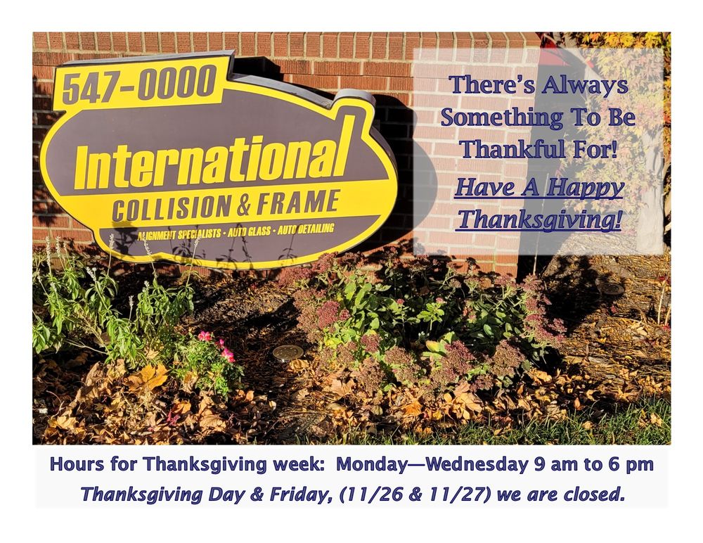 INTERNATIONAL COLLISION AND FRAME Updated October 2024 48 Photos