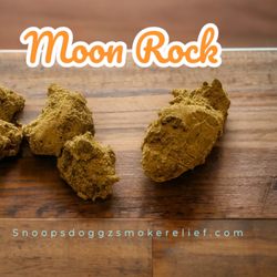 Snoops Doggz Smoke Relief - Moon Rock  THC 85% 
Plz call for price thanks  again