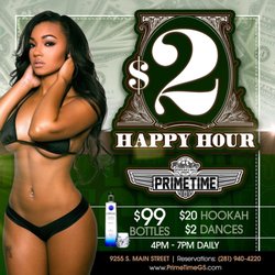 G5 Primetime - $2 Happy Hour from 4-7pm, $2 dances and $99 bottles with $20 Hookas Tuesday thru Saturday
