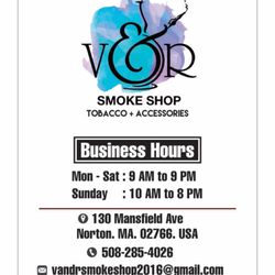 V&R Smoke Shop - BUSSINES HOURS