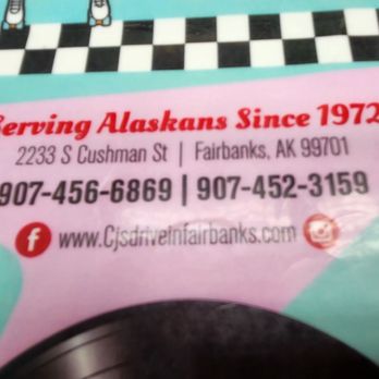 C & J Drive In - a sign for serving alaska since 1972 - New American Near Me - Fairbanks, Alaska C & J Drive In - a sign for serving alaska since 1972 - New American Near Me - Fairbanks, Alaska