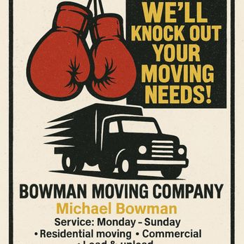 Bowman Moving Company - Movers Near Me Bowman Moving Company - Movers Near Me