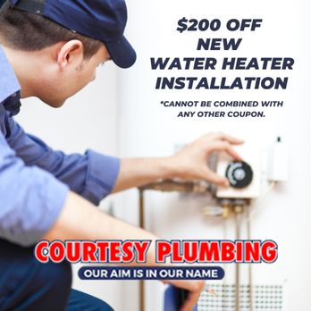 Courtesy Plumbing - $200 off on new water heater installation in L.A. County, North Orange County, West San Bernardino County, Covina, La Verne, and Glendora - Plumbing Near Me - Covina, California Courtesy Plumbing - $200 off on new water heater installation in L.A. County, North Orange County, West San Bernardino County, Covina, La Verne, and Glendora - Plumbing Near Me - Covina, California