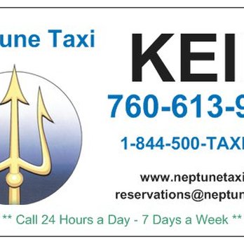 Neptune Taxi - Call Keir: (760) 613-9425 - Taxis Near Me Neptune Taxi - Call Keir: (760) 613-9425 - Taxis Near Me