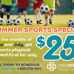 Med First Primary & Urgent Care - Call 1-833-378-1071 from June to July for a special $25 sports physical rate!