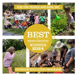 For the People and Kids - Best of Westchester 2024 Winner for Best Kids Outdoor Educational Programs