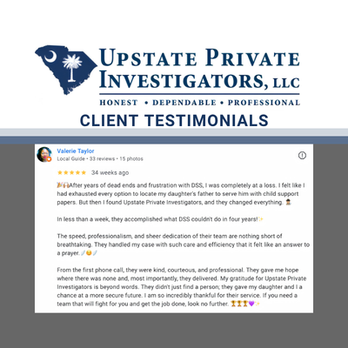 Upstate Private Investigators - Excellent 5-star review from previous case. - Private Investigation Near Me - Greenville, South Carolina Upstate Private Investigators - Excellent 5-star review from previous case. - Private Investigation Near Me - Greenville, South Carolina