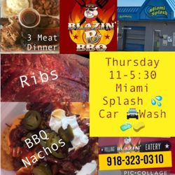 Miami Splash - Thursday 11-5:30 BLAZIN B BBQ sets up in parking lot of Splash Car Wash . They offer drive up, call in or DoorDash