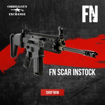 Cordelia Gun Exchange - FN SCAR 16S & 17S NRCH back in stock only Cordelia Gun Exchange - Guns & Ammo Near Me - Fairfield, California Cordelia Gun Exchange - FN SCAR 16S & 17S NRCH back in stock only Cordelia Gun Exchange - Guns & Ammo Near Me - Fairfield, California