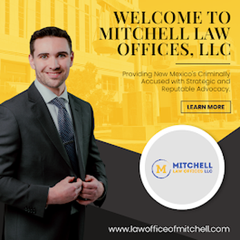 Mitchell Law Offices - Mitchell Law Offices: Outthink. Outfight. Overcome. - Criminal Defense Law Near Me - Albuquerque, New Mexico