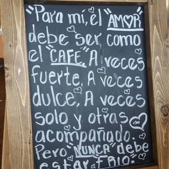 La Monarca Bakery & Cafe - To me love has to be like coffee. Sometimes strong, sometimes sweet, sometimes alone, and some others accompanied but never cold. - Coffee & Tea Near Me - Los Angeles, California
